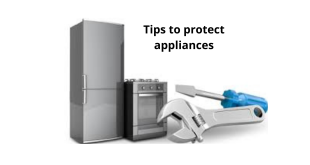 Tips to protect appliances