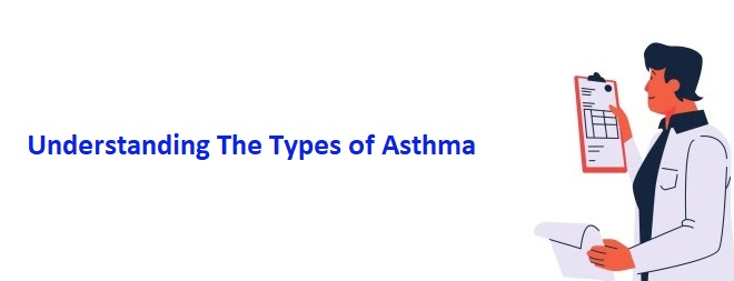 Understanding the types of asthma